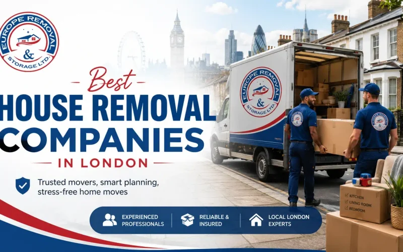 Professional house removal services in London by Europe Removal & Storage Ltd with movers, branded removals van, packing boxes and London background